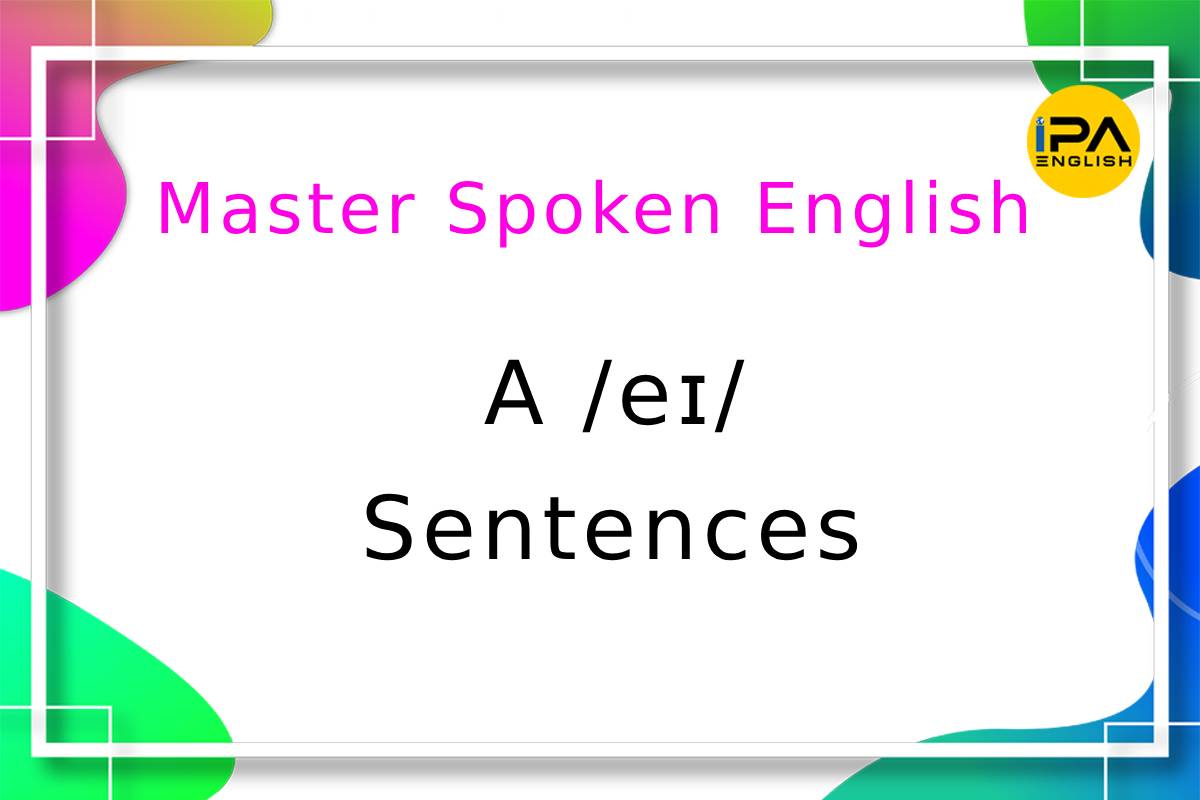 Master Spoken English – A – Sentences