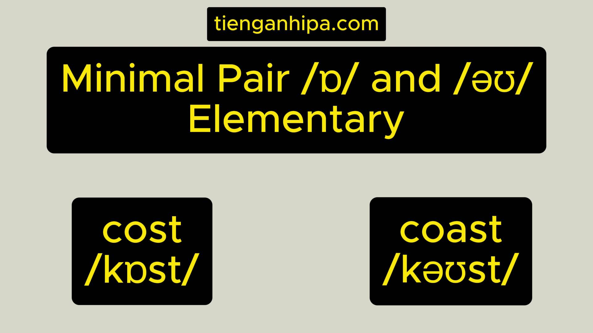 Minimal Pair /ɒ/ and /əʊ/ – Elementary